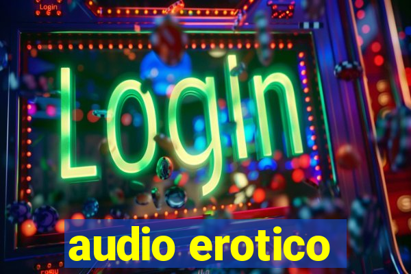 audio erotico